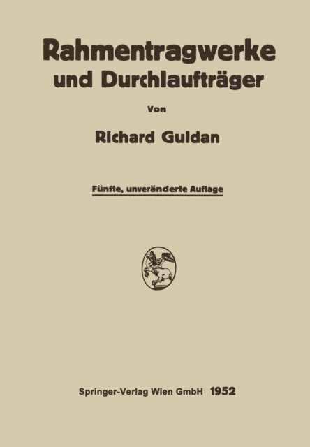 Richard Guldan - Rahmentragwerke und Durchlaufträger, E-bok