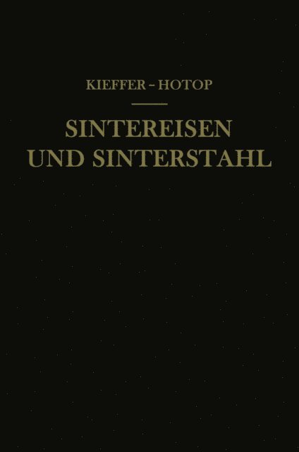 Werner Hotop, Richard Kieffer - Sintereisen und Sinterstahl, E-bok
