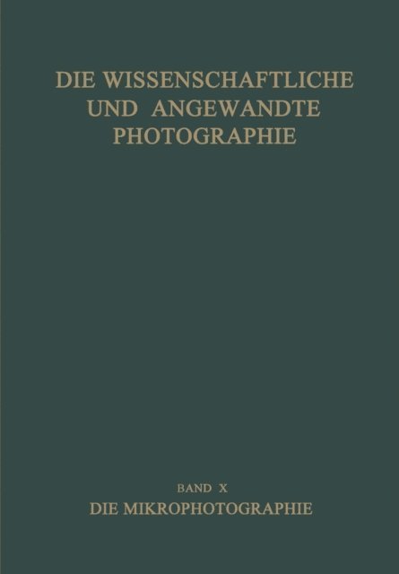 Kurt Michel, Josef Stuper - Die Wissenschaftliche und Angewandte Photographie, E-bok