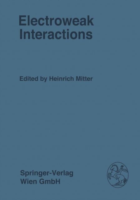 H. Mitter - Electroweak Interactions, E-bok