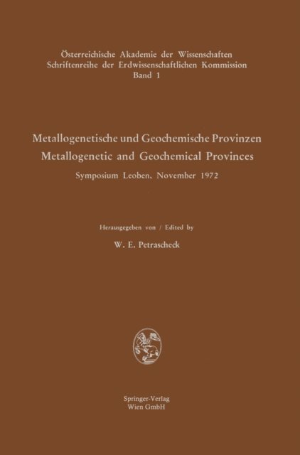 W.E. Petrascheck - Metallogenetische und Geochemische Provinzen / Metallogenetic and Geochemical Provinces, E-bok