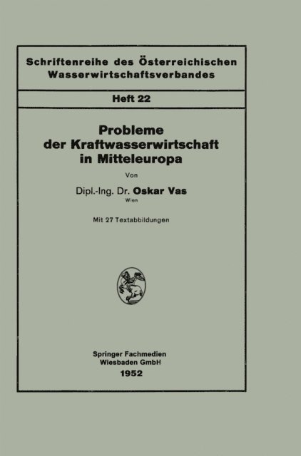 Oskar Vas - Probleme der Kraftwasserwirtschaft in Mitteleuropa, E-bok. Tillgänglighet: Lägg i varukorg