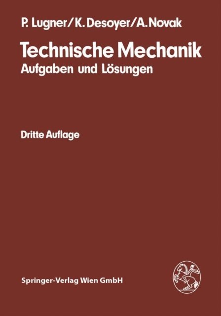 Anton Novak, Kurt Desoyer, Peter Lugner - Technische Mechanik, E-bok