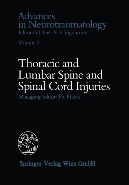 B. Ramamurthi, J.W. Glowacki, S. El-Gindi, G.J. Dohrmann, J.C. Christensen - Thoracic and Lumbar Spine and Spinal Cord Injuries, E-bok