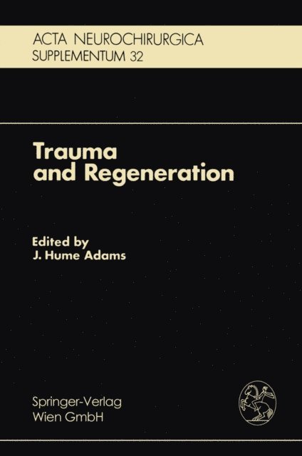 J.H. Adams - Trauma and Regeneration, E-bok