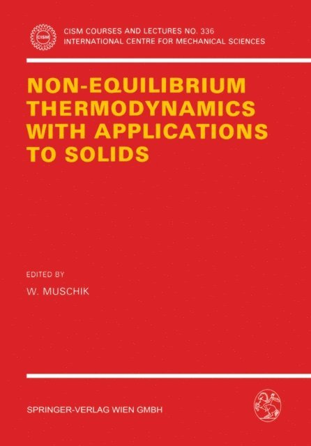 W. Muschik - Non-Equilibrium Thermodynamics with Application to Solids, E-bok. Tillgänglighet: Lägg i varukorg