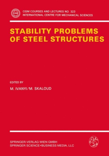 M. Skaloud, M. Ivanyi - Stability Problems of Steel Structures, E-bok
