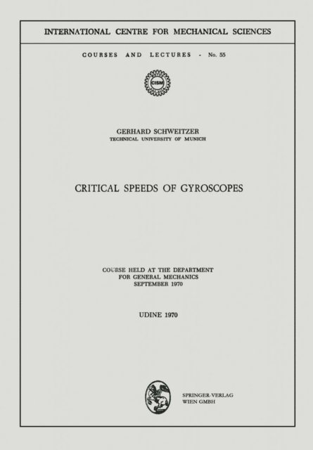 Gerhard Schweitzer - Critical Speeds of Gyroscopes, E-bok