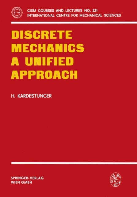 H. Kardestuncer - Discrete Mechanics A Unified Approach, E-bok
