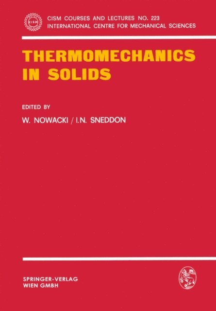 I.N. Sneddon, W. Nowacki - Thermomechanics in Solids, E-bok