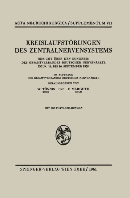 F. Marguth, W. Tonnis - Kreislaufstörungen des Zentralnervensystems, E-bok
