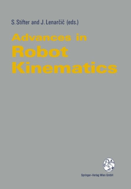 Jadran Lenarcic, Sabine Stifter - Advances in Robot Kinematics, E-bok