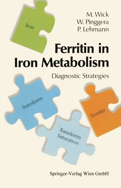 Paul Lehmann, Wulf Pinggera, Manfred Wick - Ferritin in Iron Metabolism, E-bok