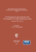 Die Stratigraphie der alpin-mediterranen Trias / The Stratigraphy of the Alpine-Mediterranean Triassic