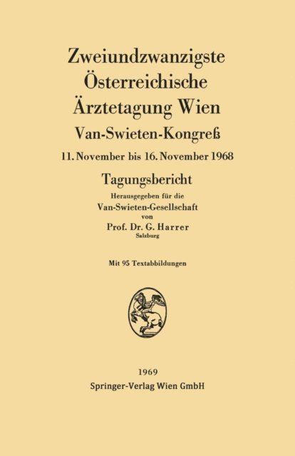 Gerhart Harrer - Zweiundzwanzigste Österreichische Ärztetagung Wien, E-bok