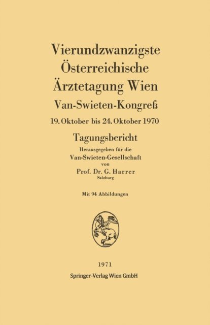 Gerhart Harrer - Vierundzwanzigste Österreichische Ärztetagung Wien, E-bok