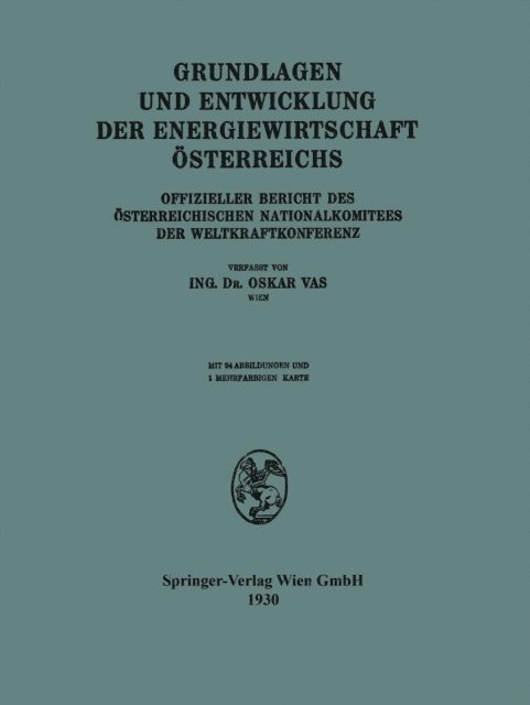 Oskar Vas - Offizieller Bericht des Österreichischen Nationalkomitees der Weltkraftkonferenz, E-bok. Tillgänglighet: Lägg i varukorg
