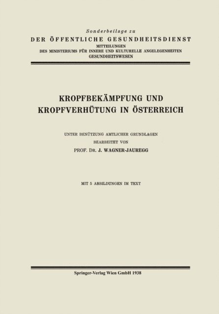 Julius Wagner-Jauregg - Kropfbekämpfung und Kropfverhütung in Österreich, E-bok