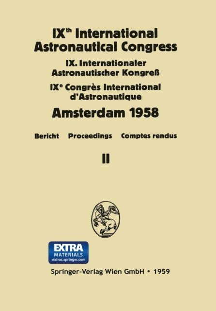 F. Hecht - IXth International Astronautical Congress/IX. Internationaler Astronautischer Kongress/IXe Congrès International D'Astronautique, E-bok