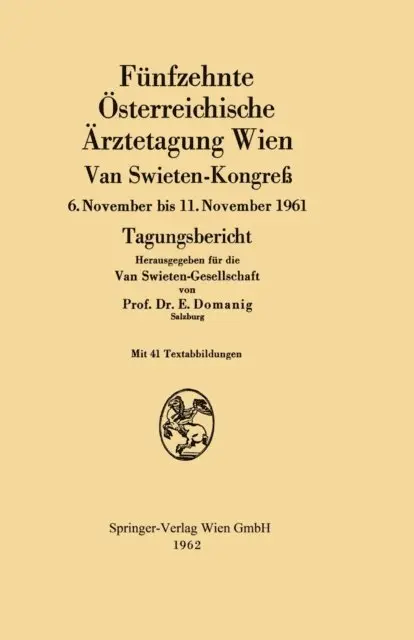 Erwin Domanig - Fünfzehnte Österreichische Ärztetagung Wien Van Swieten-Kongreß, E-bok. Tillgänglighet: Lägg i varukorg