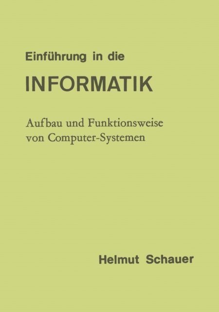 Helmut Schauer - Einführung in die Informatik, E-bok