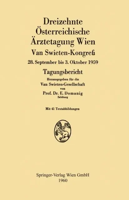 Erwin Domanig - Dreizehnte Österreichische Ärztetagung Wien van Swieten-Kongreß, E-bok. Tillgänglighet: Lägg i varukorg