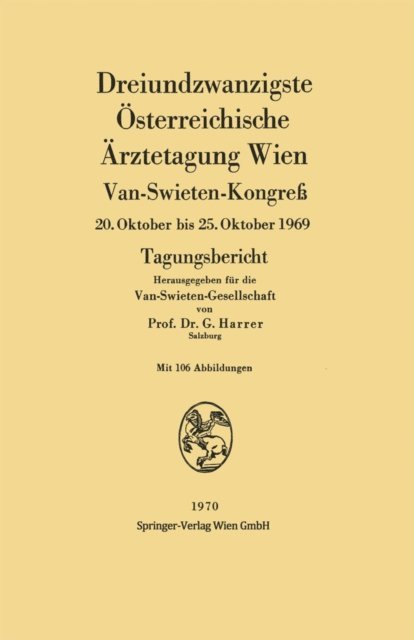 Gerhart Harrer - Dreiundzwanzigste Österreichische Ärztetagung Wien, E-bok
