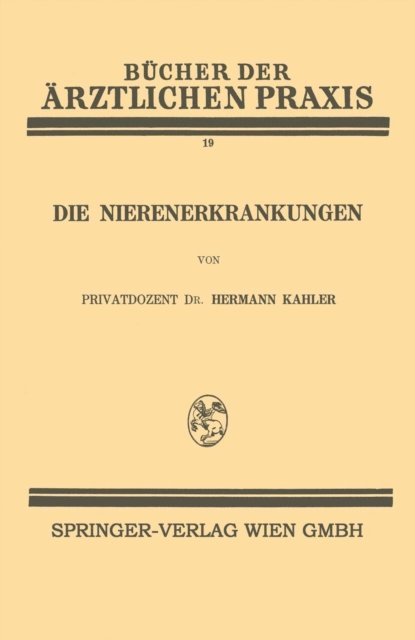 Hermann Kahler - Die Nierenerkrankungen, E-bok