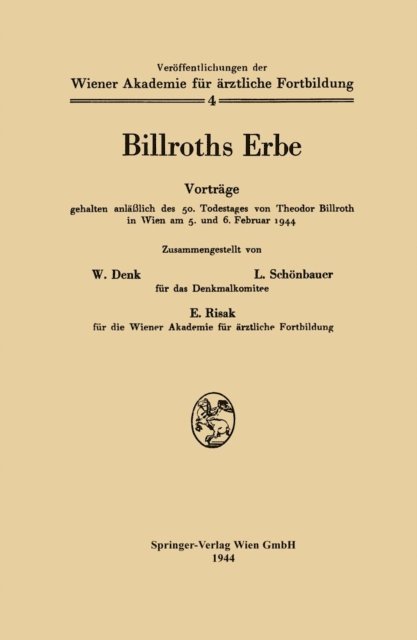 W. Denk - Billroths Erbe, E-bok