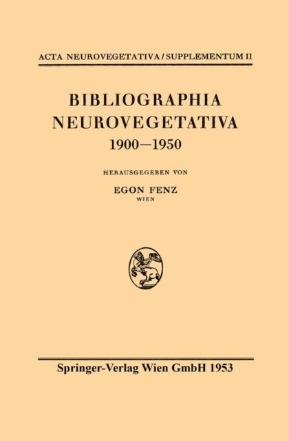Egon Fenz - Bibliographia Neurovegetativa 1900-1950, E-bok