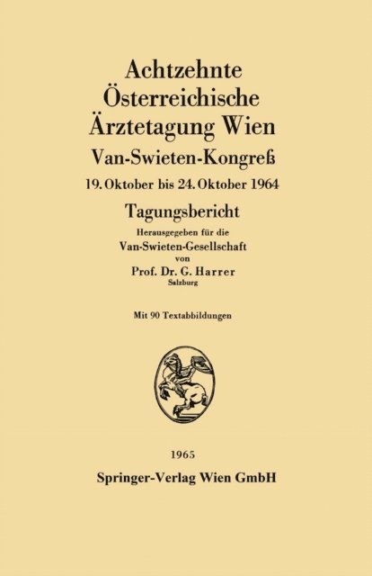 Gerhart Harrer - Achtzehnte Österreichische Ärztetagung Wien, E-bok