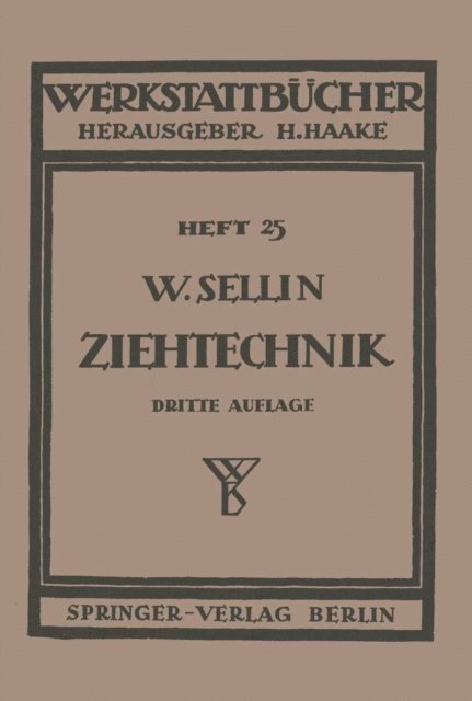 Walter Sellin - Die Ziehtechnik in der Blechbearbeitung, E-bok