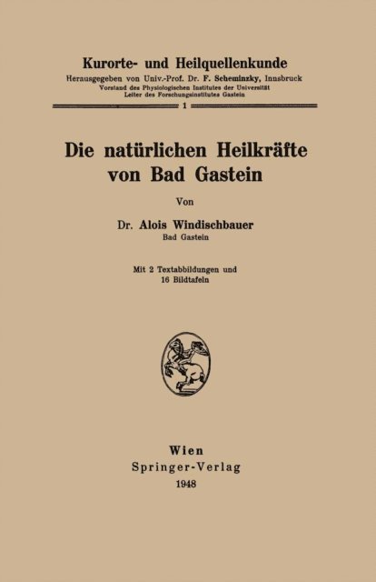 Alois Windischbauer, Ferdinand Scheminzky - Kurorte- und Heilquellenkunde, E-bok