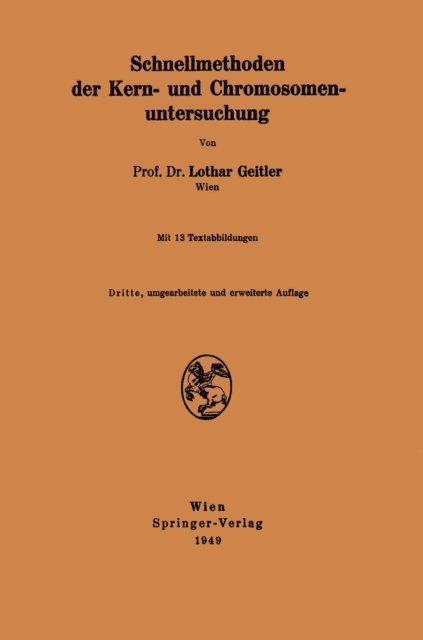 Lothar Geitler - Schnellmethoden der Kern- und Chromosomenuntersuchung, E-bok
