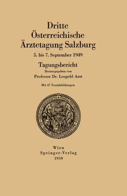 Leopold Arzt - Dritte Österreichische Ärztetagung Salzburg 5. bis 7. September 1949, E-bok. Tillgänglighet: Lägg i varukorg