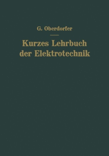 Gunther Oberdorfer - Kurzes Lehrbuch der Elektrotechnik, E-bok