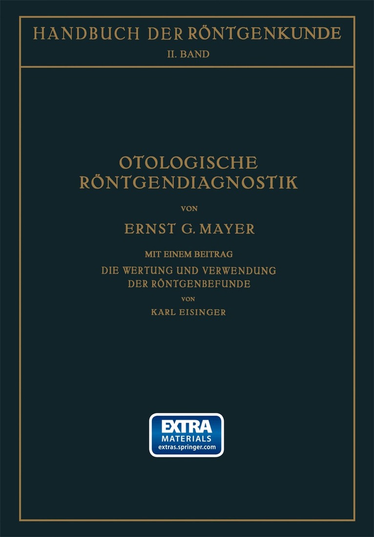Ernst Mayer, K. Eisinger, Guido Holzknecht - Otologische Röntgendiagnostik, Häftad