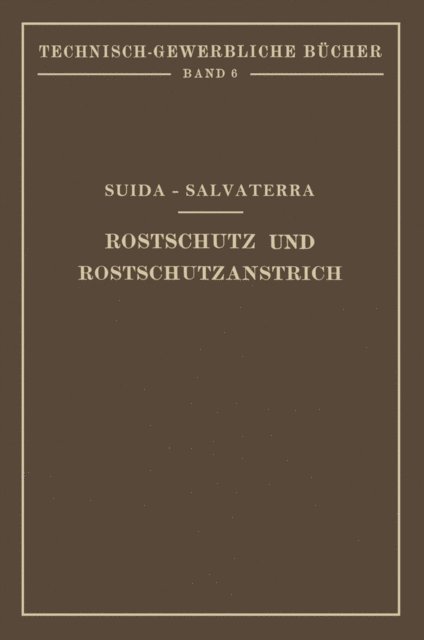 Heinrich Salvaterra, Hermann Suida - Rostschutz und Rostschutzanstrich, E-bok