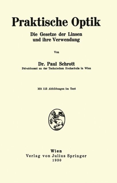 Paul Schrott - Praktische Optik, E-bok