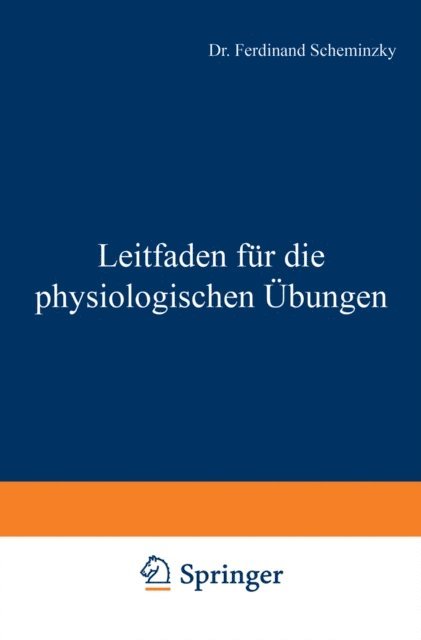 Ferdinand Scheminzky - Leitfaden für die physiologischen Übungen, E-bok