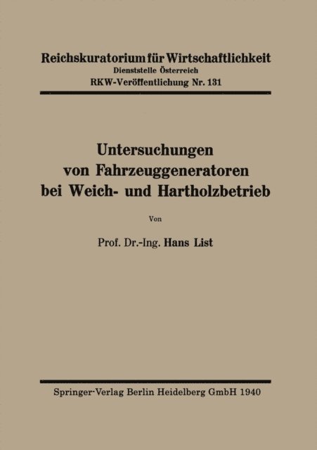 Hans List - Untersuchungen von Fahrzeuggeneratoren bei Weich- und Hartholzbetrieb, E-bok