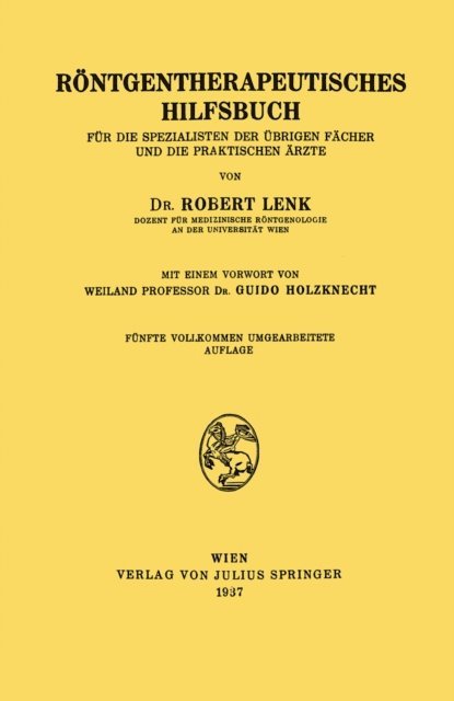 Guido Holzknecht, Robert Lenk - Röntgentherapeutisches Hilfsbuch, E-bok. Tillgänglighet: Lägg i varukorg