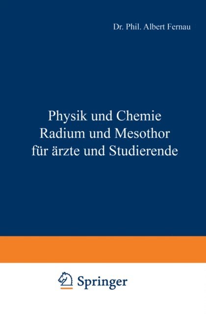 Gustav Riehl, Albert Fernau - Physik und Chemie Radium und Mesothor für Ärzte und Studierende, E-bok