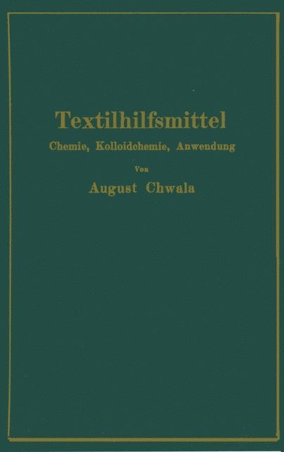 Robert Haller, August Chwala - Textilhilfsmittel, E-bok