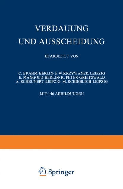 M. Schieblich, A. Scheunert, K. Peter, E. Mangold, F.W. Krzywanek, C. Brahm - Verdauung und Ausscheidung, E-bok