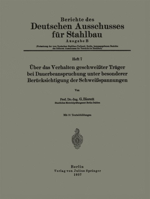 Georg Bierett - Über das Verhalten geschweißter Träger bei Dauerbeanspruchung unter besonderer Berücksichtigung der Schweißspannungen, E-bok