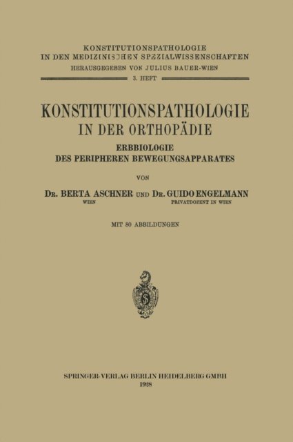 NA Engelmann, NA Aschner - Konstitutionspathologie in der Orthopädie, E-bok