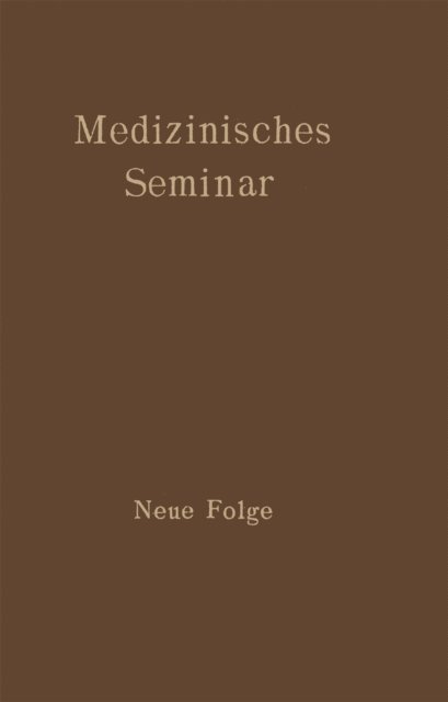 Wissenschaftlicher Ausschuss des Wiener medizinischen Doktorenkollegium - Medizinisches Seminar, E-bok