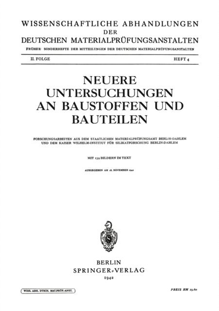 Lothar Kruger, Wolfgang Dohmohl, Martin Herrmann, Hans Lenhard, Deodata Kruger, Fridel Oberlies, Kurt Charisius, Josef Sittel, Alfred Hummel - Neuere Untersuchungen an Baustoffen und Bauteilen, E-bok