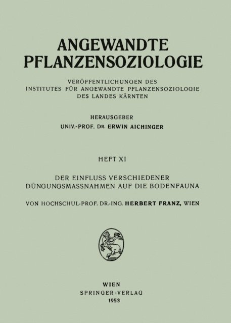 Herbert Franz - Der Einfluss Verschiedener Düngungsmassnahmen auf die Bodenfauna, E-bok
